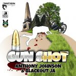 Blackout JA & Anthony Johnson – Gun Shot